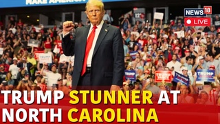 Trump North California Rally LIVE | Trump Speech LIVE : Attacks Harris Ahead Of US Elections | N18G