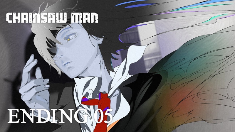 チェンソーマン 第 話ノンクレジットエンディング, CHAINSAW MAN, 5 Ending syudou