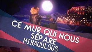 Aya & SumashuCe mur qui nous spareMiraculous Ladybug