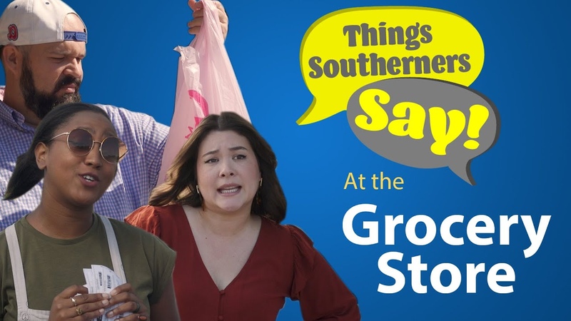 Things Southerners Say at the Grocery
