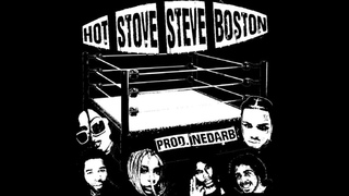 THE KHAN x BLACK KRAY x LUCKALEANNN x MARCY MANE x BOOTYCHAAAIN x CHONGA - Hot Stove Steve Boston