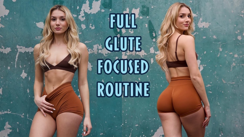 FULL GLUTE FOCUSED ROUTINE, Come to the gym with