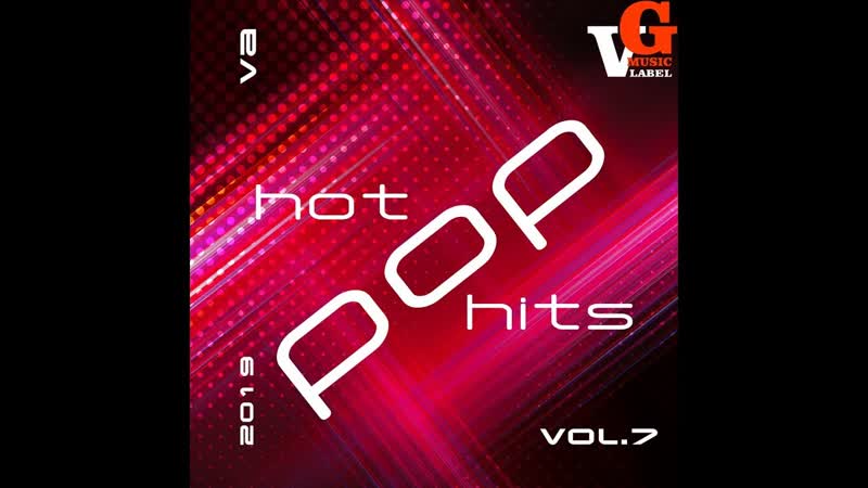 Лето Моя Любовь VA HOT POP HITS 2019 vol.