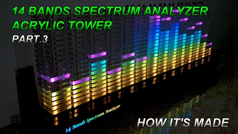 14 Band Spectrum Analyzer Part. 3 , Acrylic