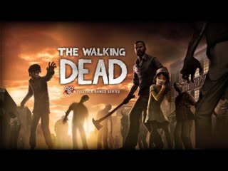 The Walking Dead: The Game Season one прохождение 4 эпизод За каждым углом