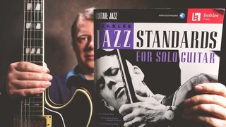 JSC Book Demo &quotBerklee Jazz Standards For Solo Guitar" by JOHN STEIN, Berklee Press