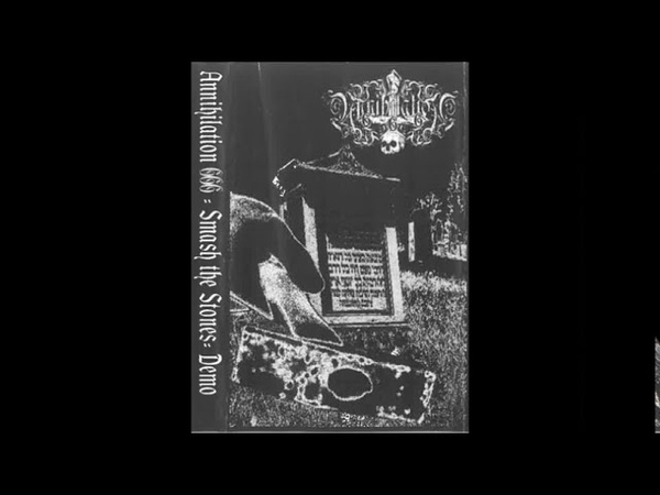Annihilation 666 Smash The Stones Full Demo