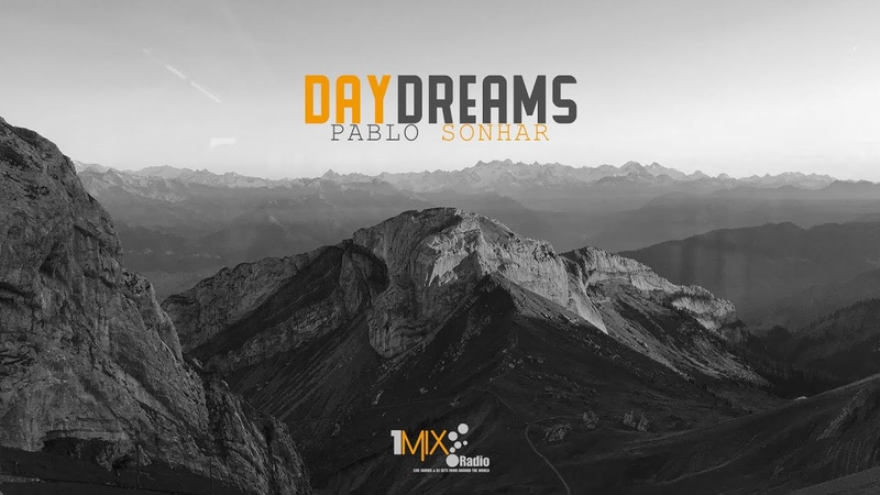 Pablo Sonhar Daydreams 367 Trance, Uplifting Trance, Vocal Trance