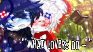 " What Lovers Do " | Gacha Meme | AfterDeath | Sans Aus | Nn Canon | Read Desc