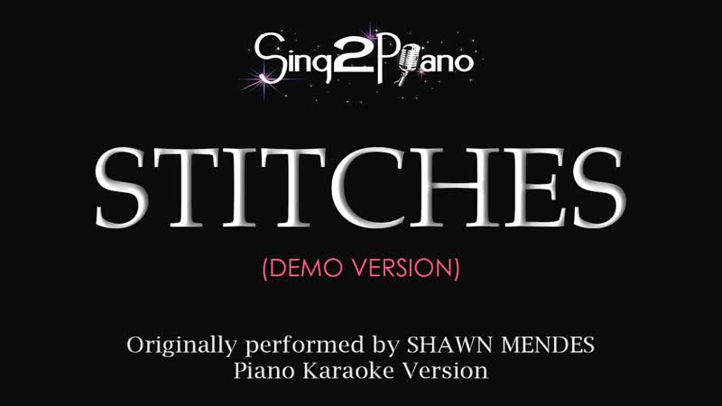 Stitches ( Piano karaoke demo) Shawn