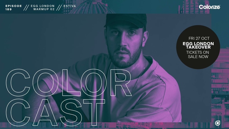 Colorcast Radio 189 EGG London Warmup 02 with