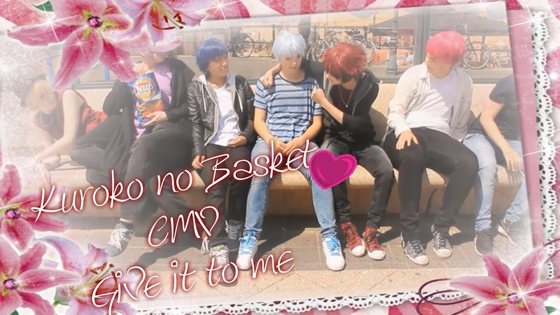 Kuroko no Basket CMV Give it to