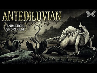 ANTEDILUVIAN. Animated Short Film