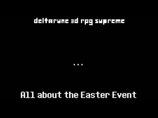 Roblox - Deltarune 3D RPG Supreme (All about the Easter Event)