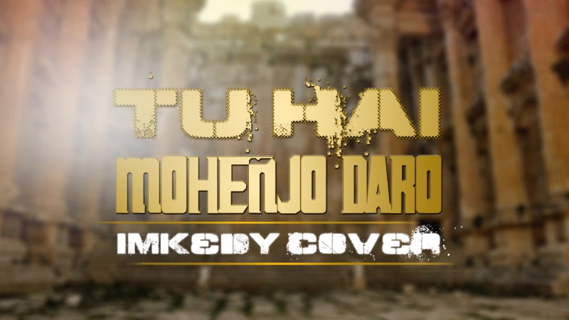 COVER TU HAI, MOHENJO DARO, A. R.