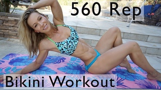 560 REP BIKINI WORKOUT for Beginners