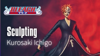 Sculpting Kurosaki Ichigo | BLEACH |