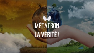 Mtatron : Les vrits derrire le rchauffement de la plante
