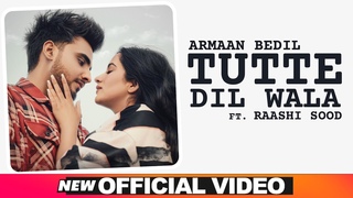 Armaan Bedil | Tutte Dil Wala(Official Video) | Ft Raashi Sood| Sara Gurpal| Latest Punjabi Song2020