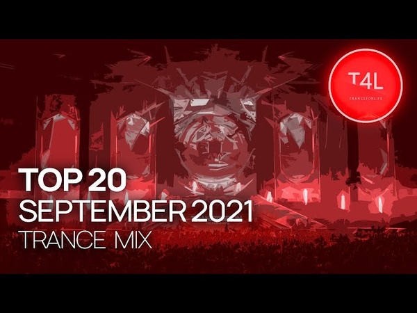 BEST TRANCE 2021 SEPTEMBER, Trance For