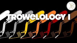 Trowelology I: Come scegliere una trowel