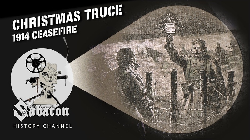 Christmas Truce December 1914 Sabaton History 107