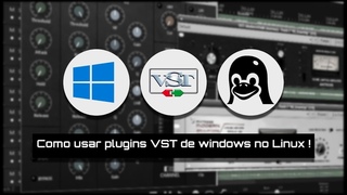 Como usar plugins VST de windows no Linux !