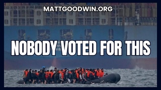 MATT GOODWIN: No DEMOCRATIC Mandate for Mass Immigration