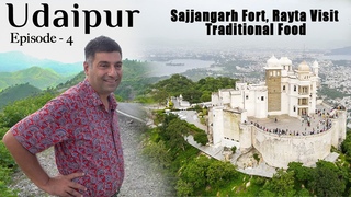 Ep 4 Rayta ( Unexplored Udaipur) | Sajjangarh Fort (Monsoon Palace) | Bagore ki Haveli